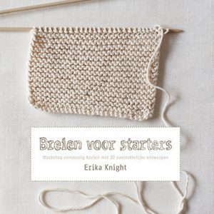 Breien voor Starters door Erika Knight