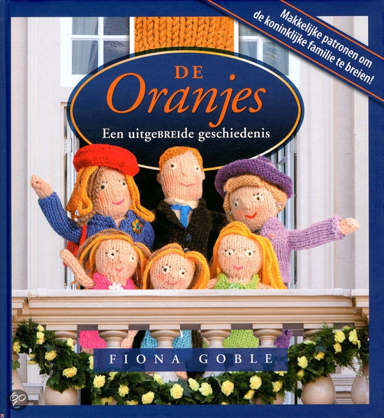 De Oranjes een uitgebreide Geschiedenis De Oranjes een uitgebreide Geschiedenis